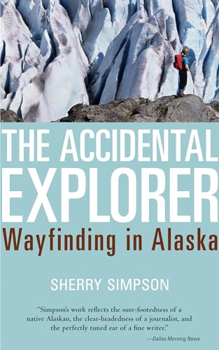 The Accidental Explorer