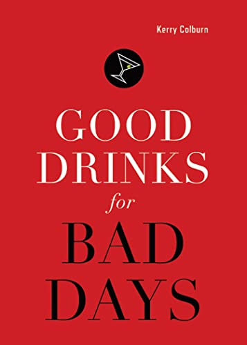 Good Drinks For Bad Days