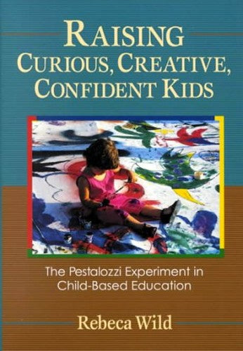 Raising Curious, Creative, Confident Kids