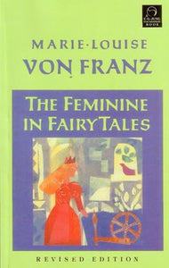 The Feminine in Fairy Tales 
