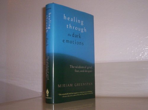 Healing Through the Dark Emotions