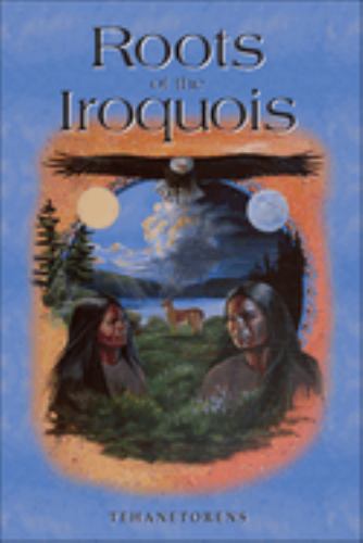 The Roots of the Iroquois