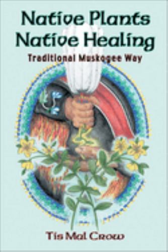 Native Plants, Native Healing