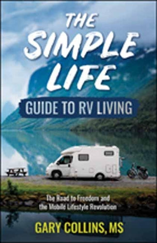 The Simple Life Guide to RV Living