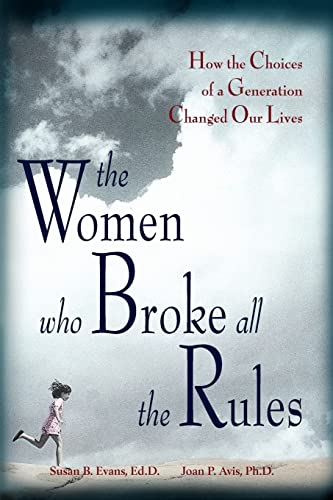 The Women Who Broke All the Rules