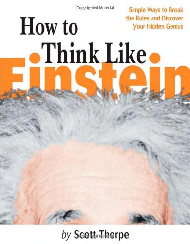 How to Think Like Einstein