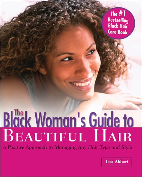 The The Black Woman's Guide to Beautiful Hair