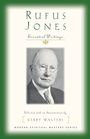 Rufus Jones - Essential Writings