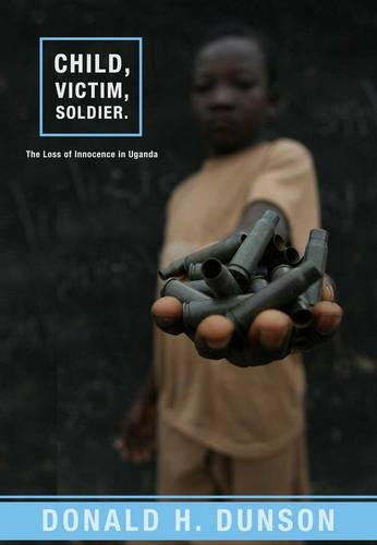 Child, Victim, Soldier