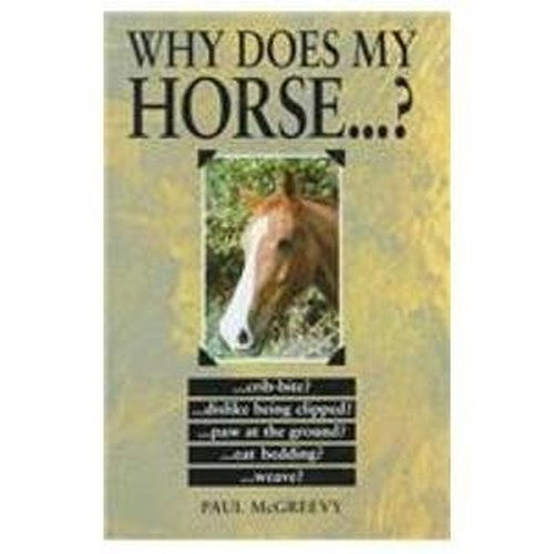 Why Does My Horse...?