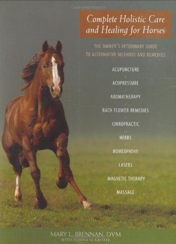 Complete Holistic Care and Healing for Horses