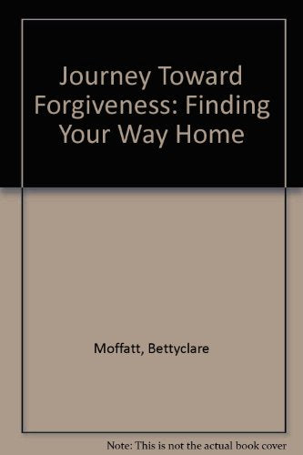 Journey Toward Forgiveness