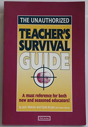 Unauthorized Teacher's Survival Guide
