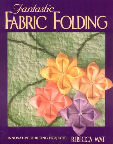 Fantastic Fabric Folding