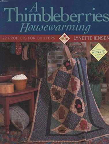 A "Thimbleberries" Housewarming