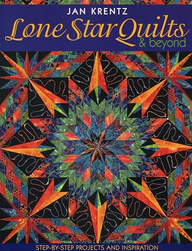 Lone Star Quilts and Beyond