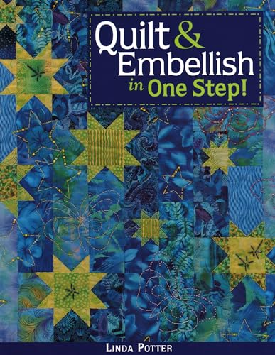 Quilt and Embellish in One Step