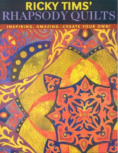 Ricky Tims' Rhapsody Quilts
