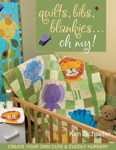 Quilts, Bibs, Blankies...Oh My