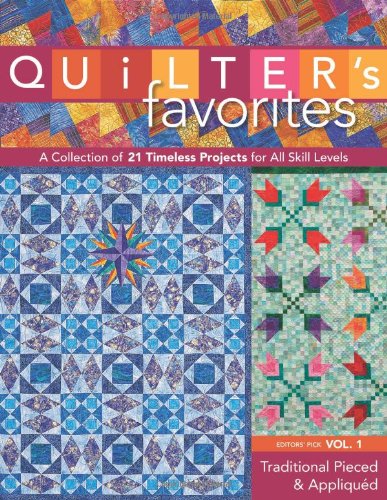 Quilters Favorites:Traditional Pieced & Appliqued