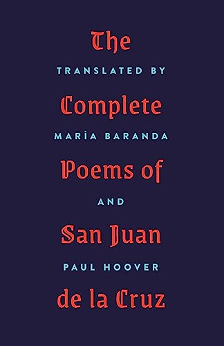 The Complete Poems of San Juan de la Cruz