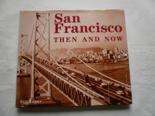 San Francisco Then and Now