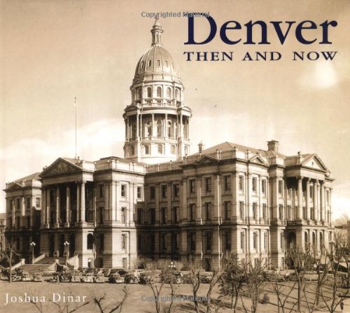 Denver Then and Now