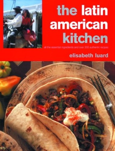 The Latin American Kitchen