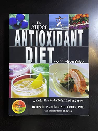 Super Antioxidant Diet and Nutrition Guide
