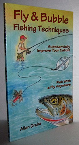 Fly & Bubble Fishing Techniques