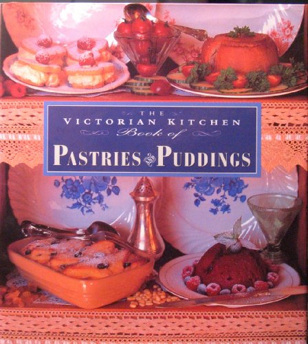 Victorian Kitchen: Pastries &