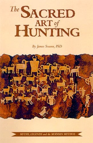 The Sacred Art of Hunting