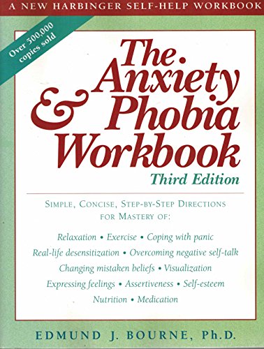 The Anxiety and Phobia Workbook