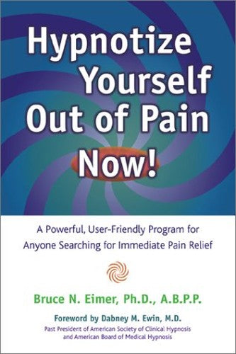 Hypnotize Yourself Out of Pain Now!