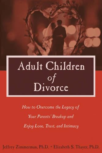 Adult Children of Divorce** out of print