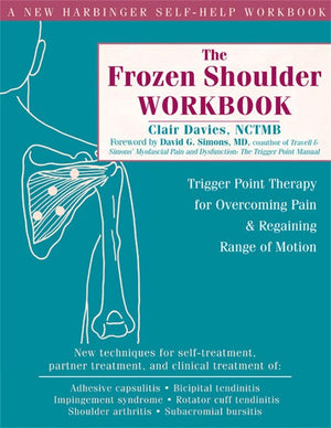 The The Frozen Shoulder Workbook