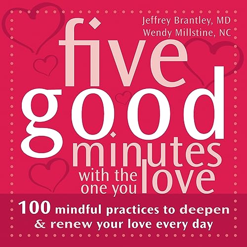 Five Good Minutes With the One You Love
