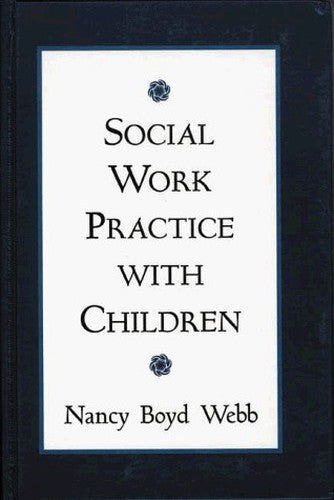 Social Work Practice with Children, First Edition
