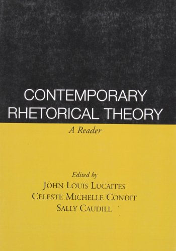 Contemporary Rhetorical Theory, First Edition