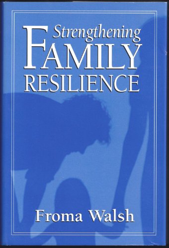 Strengthening Family Resilience, First Edition