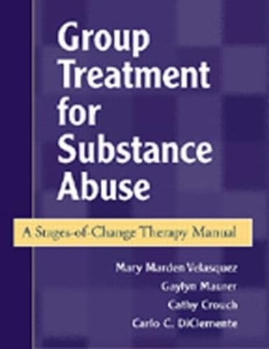 Group Treatment for Substance Abuse, First Edition