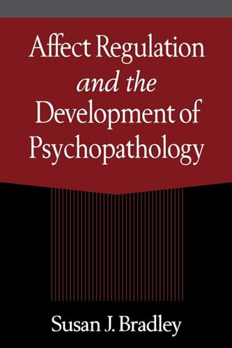 Affect Regulation and the Development of Psychopathology