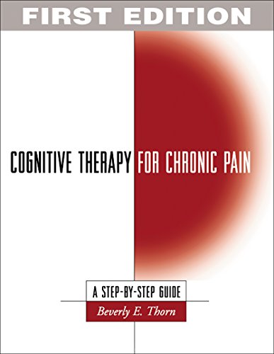 Cognitive Therapy for Chronic Pain, First Edition
