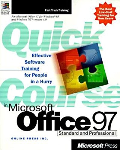 A Quick Course in Microsoft Office 97