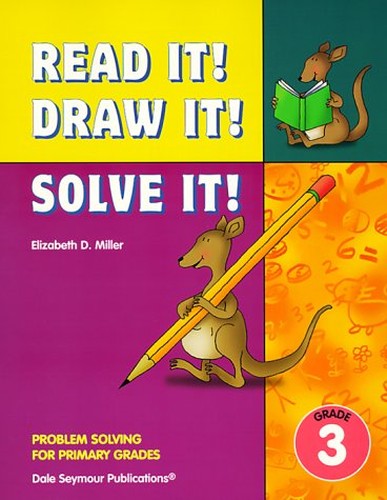Read It! Draw It! Solve It! Teacher Resource Manual Grade 3 33801