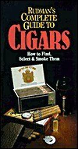 Rudman's Complete Guide to Cigars