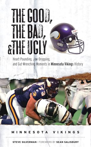 The Good, the Bad, & the Ugly: Minnesota Vikings