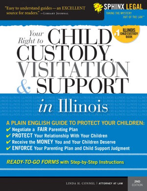 Child Custody, Visitation, and Support in Illinois (Legal Survival Guides)