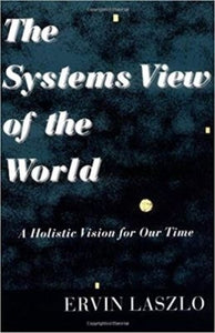The Systems View of the World 