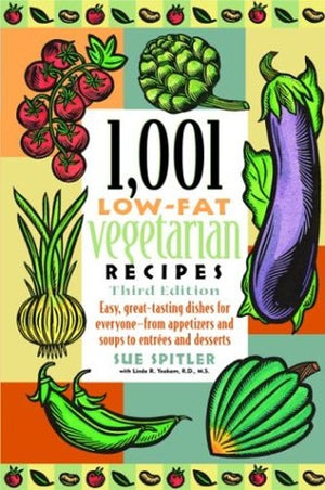 1001 Low Fat Vegetarian Recipes